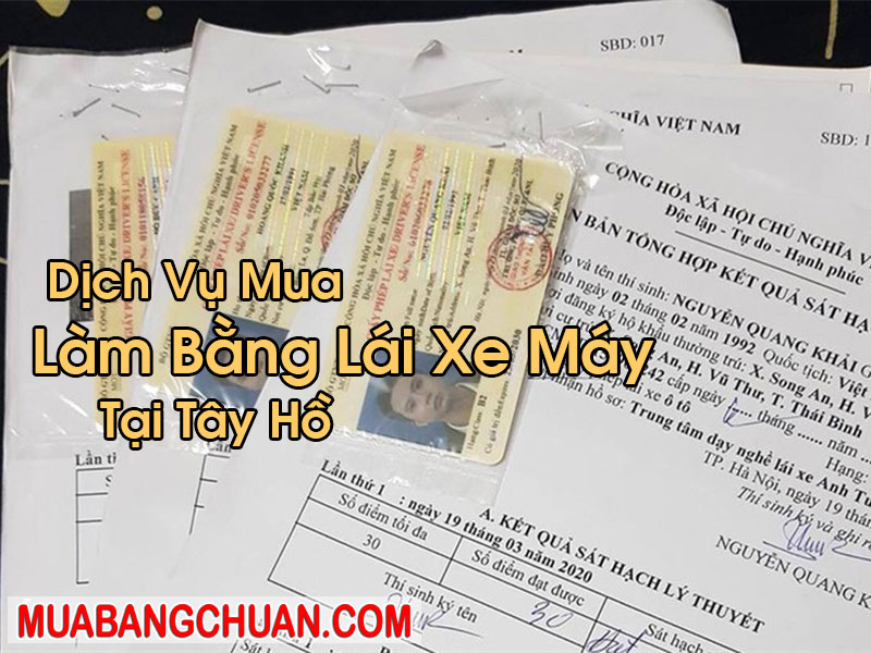 Làm Bằng Lái Xe Máy Tại Tây Hồ