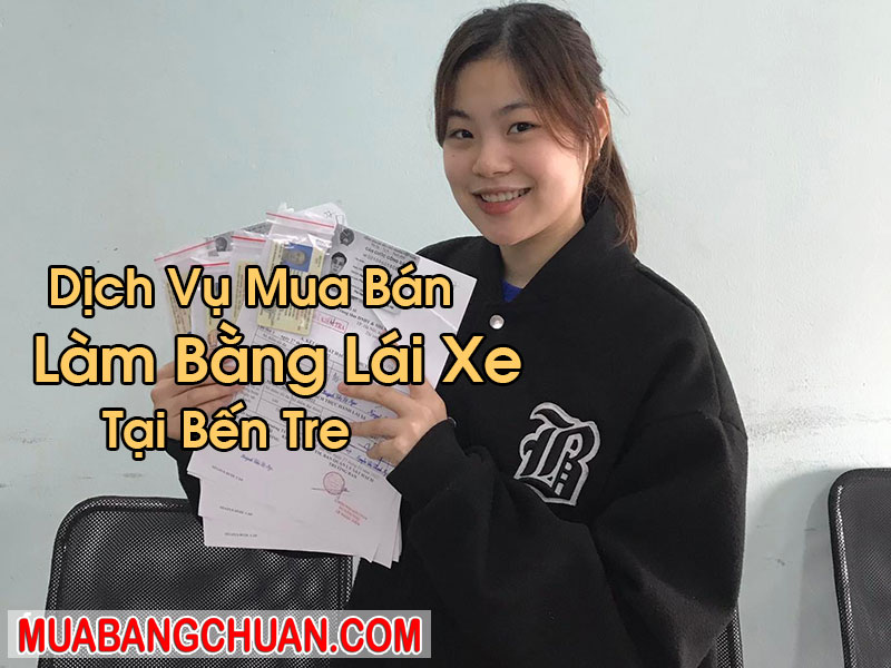 Làm Bằng Lái Xe Tại Bến Tre