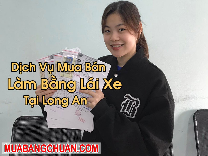 Làm Bằng Lái Xe Tại Long An