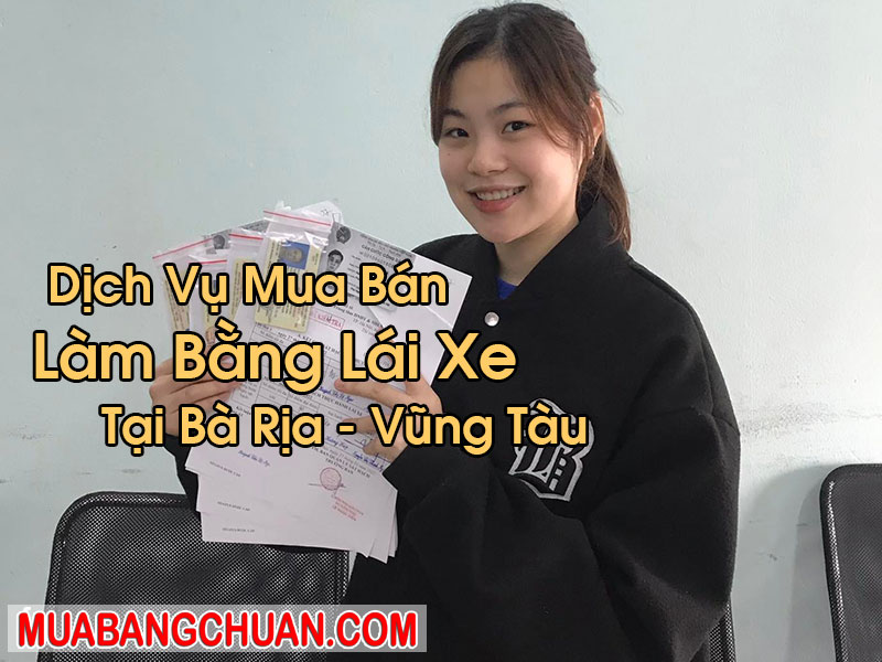 Làm Bằng Lái Xe Tại Bà Rịa - Vũng Tàu