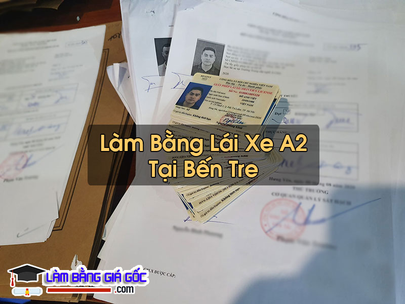 Làm Bằng Lái Xe A2 Tại Bến Tre